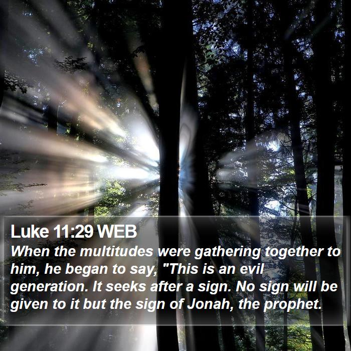 Luke 11:29 WEB Bible Study