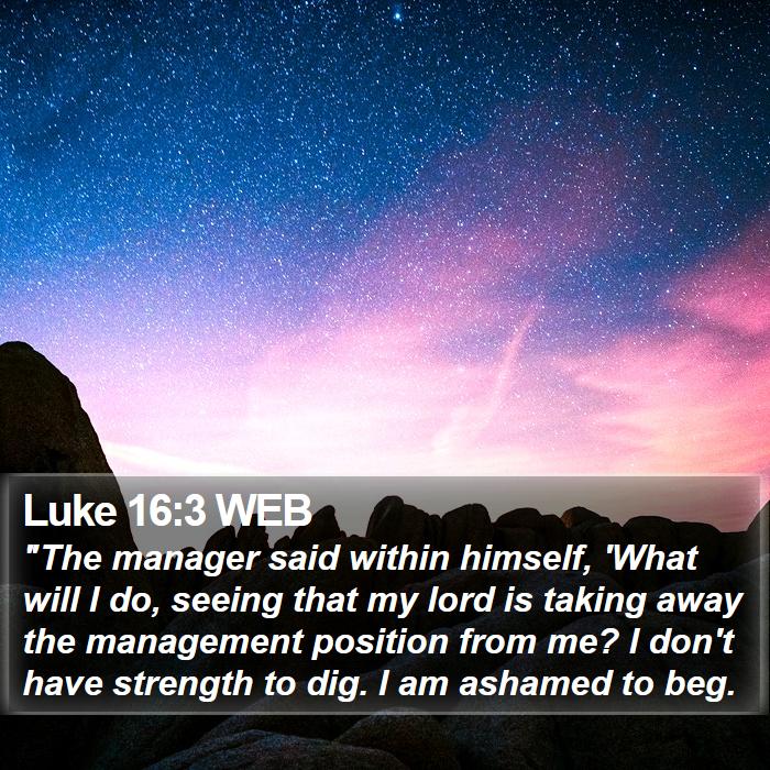 Luke 16:3 WEB Bible Study