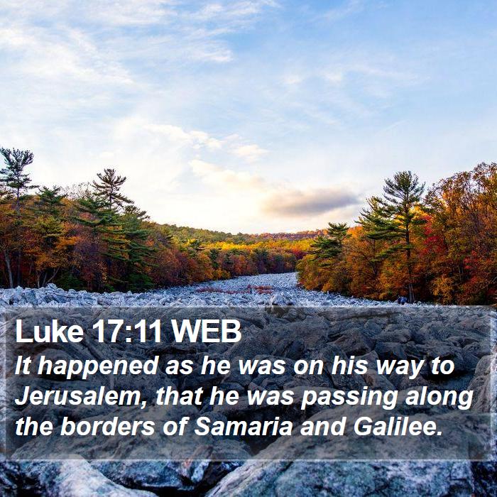 Luke 17:11 WEB Bible Study