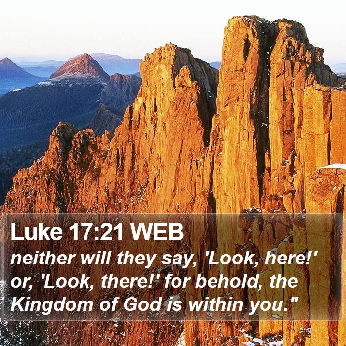 Luke 17:21 WEB Bible Study