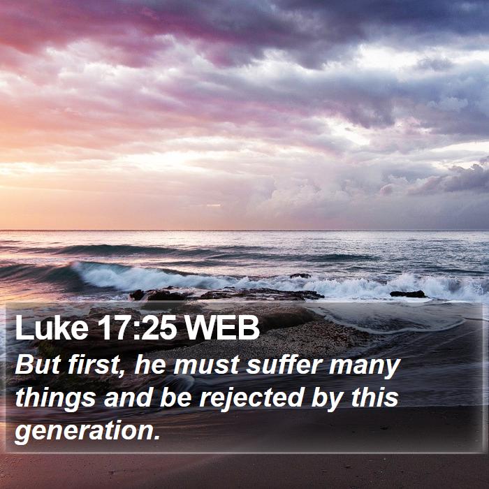 Luke 17:25 WEB Bible Study