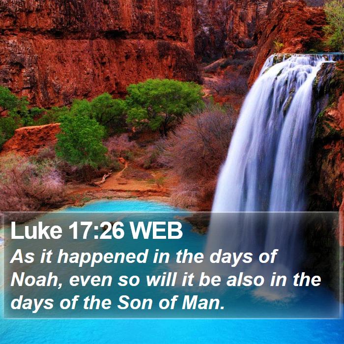 Luke 17:26 WEB Bible Study