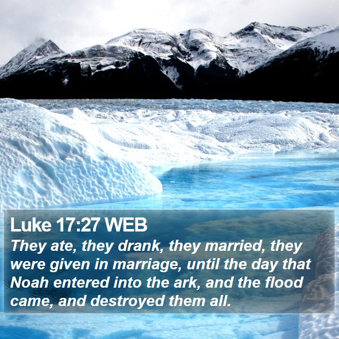 Luke 17:27 WEB Bible Study