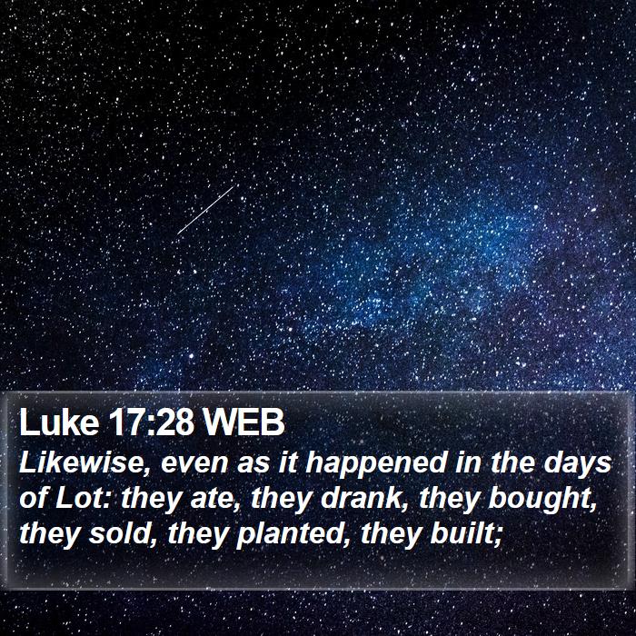 Luke 17:28 WEB Bible Study