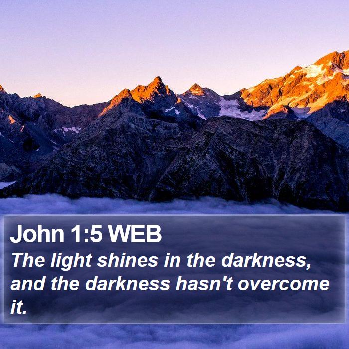 John 1:5 WEB Bible Study