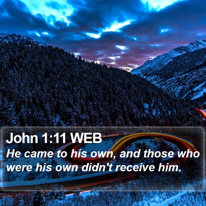 John 1:11 WEB Bible Study