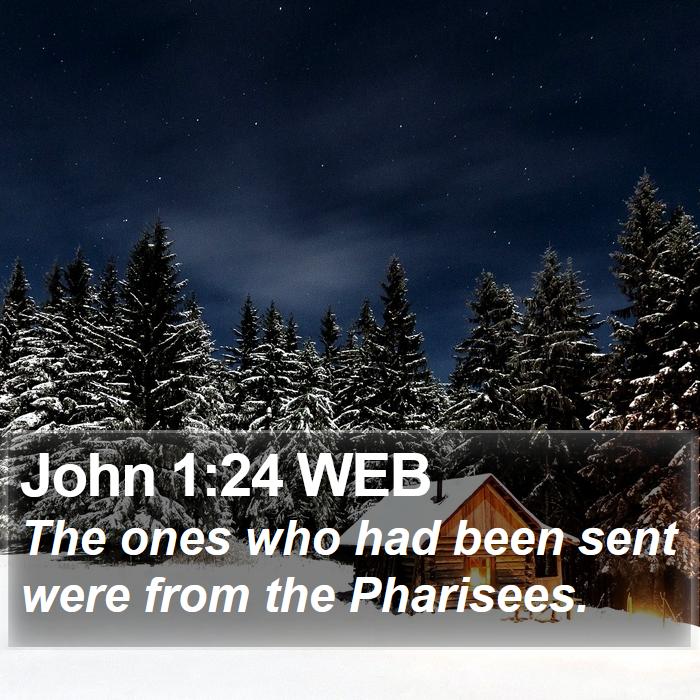 John 1:24 WEB Bible Study