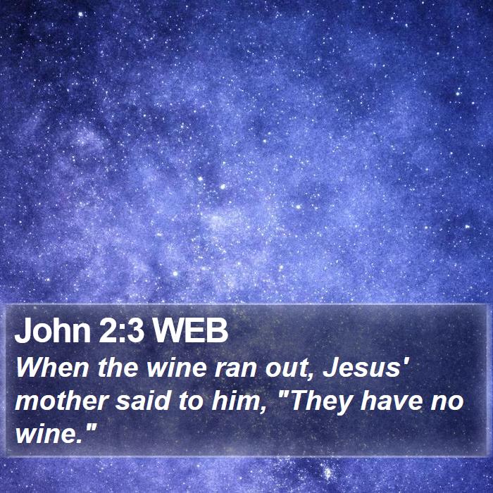 John 2:3 WEB Bible Study