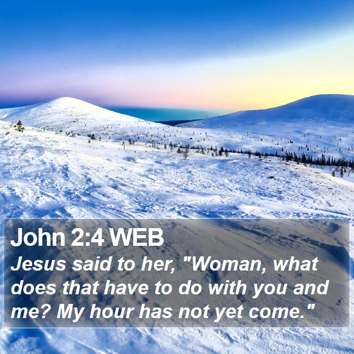 John 2:4 WEB Bible Study