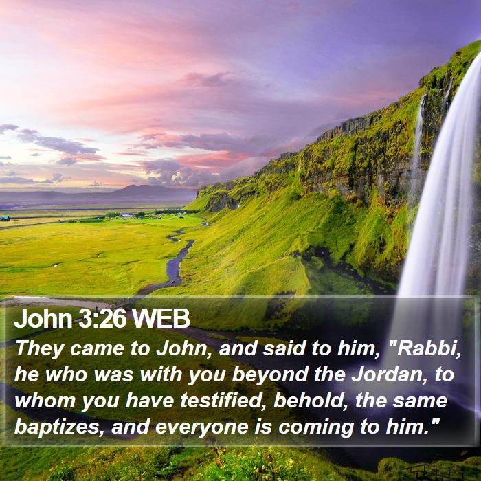 John 3:26 WEB Bible Study