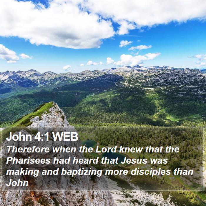 John 4:1 WEB Bible Study