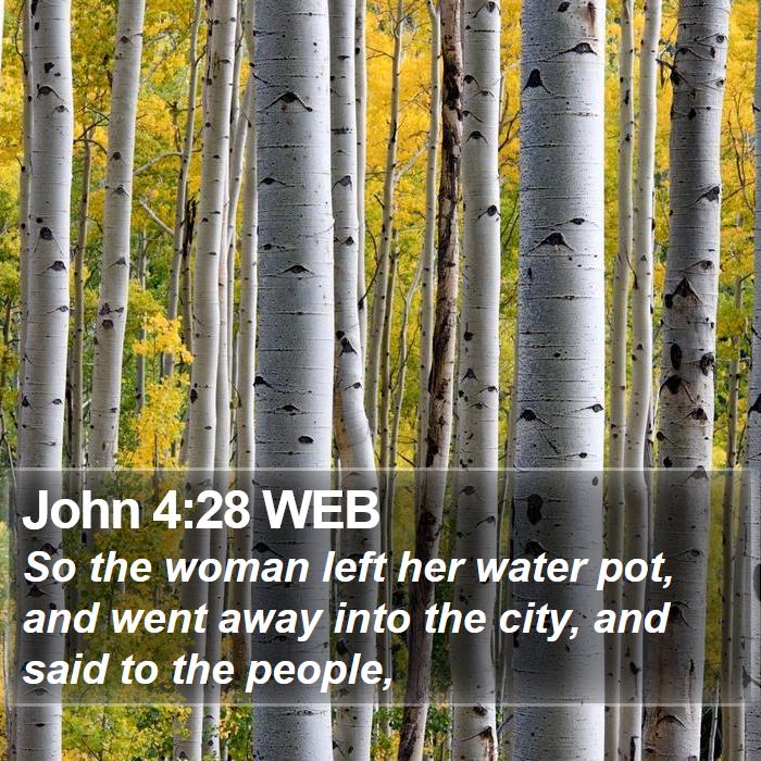 John 4:28 WEB Bible Study