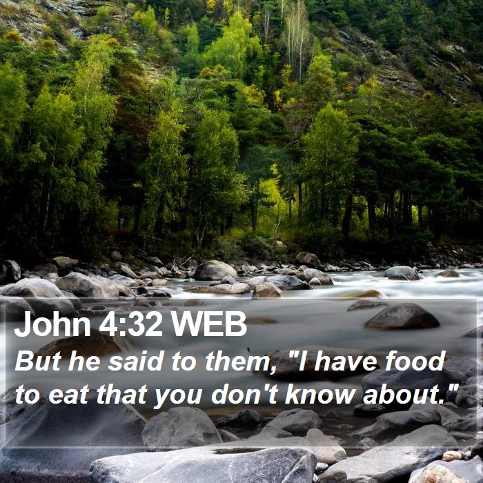 John 4:32 WEB Bible Study