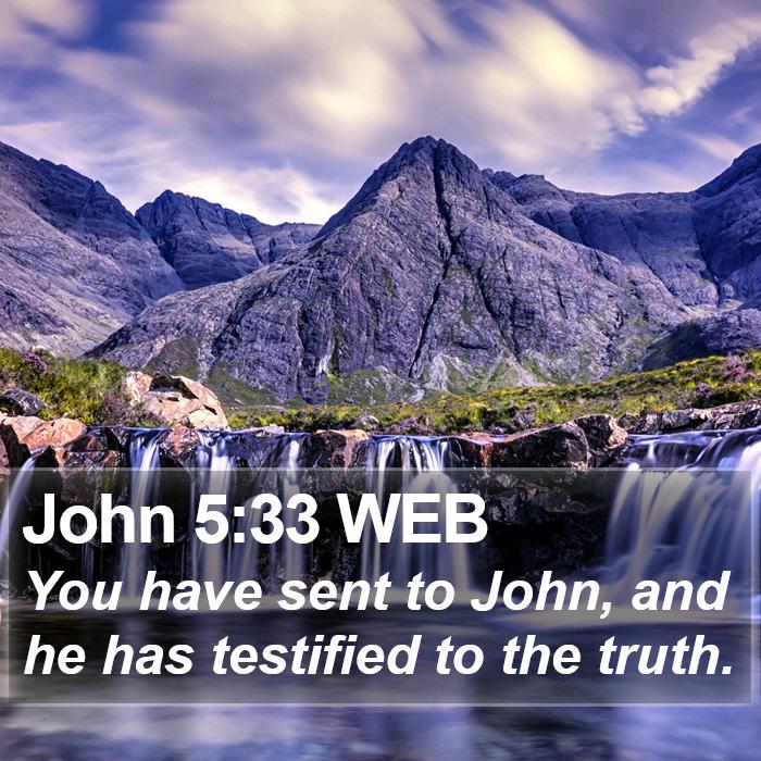 John 5:33 WEB Bible Study