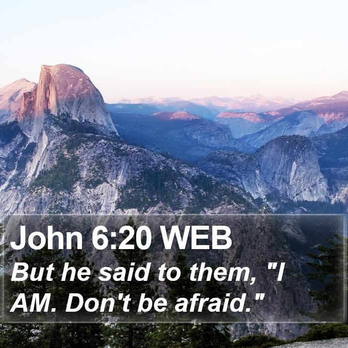 John 6:20 WEB Bible Study