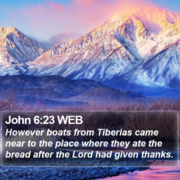 John 6:23 WEB Bible Study