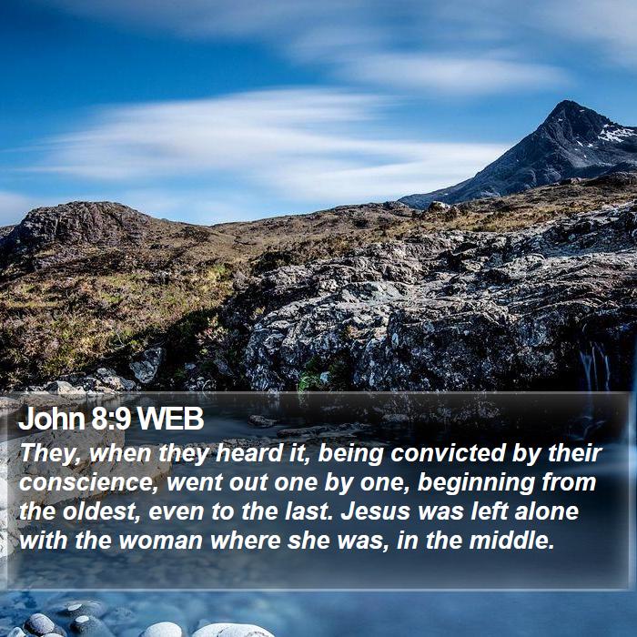 John 8:9 WEB Bible Study