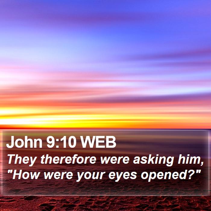 John 9:10 WEB Bible Study