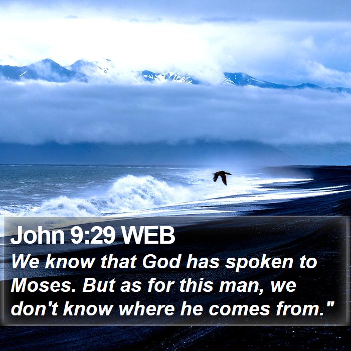 John 9:29 WEB Bible Study