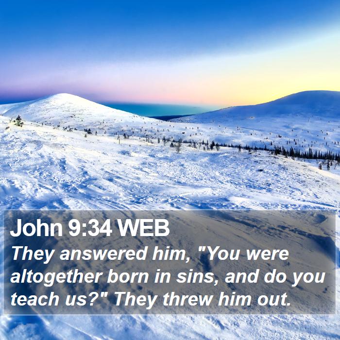 John 9:34 WEB Bible Study