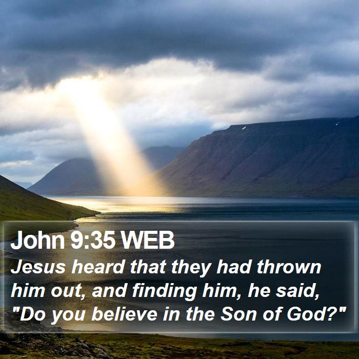 John 9:35 WEB Bible Study