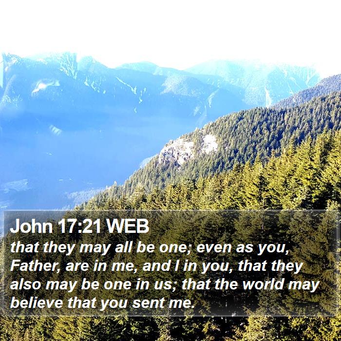 John 17:21 WEB Bible Study