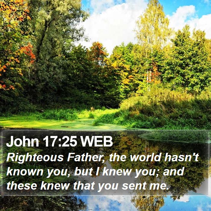 John 17:25 WEB Bible Study