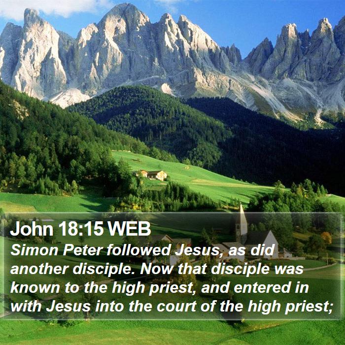 John 18:15 WEB Bible Study