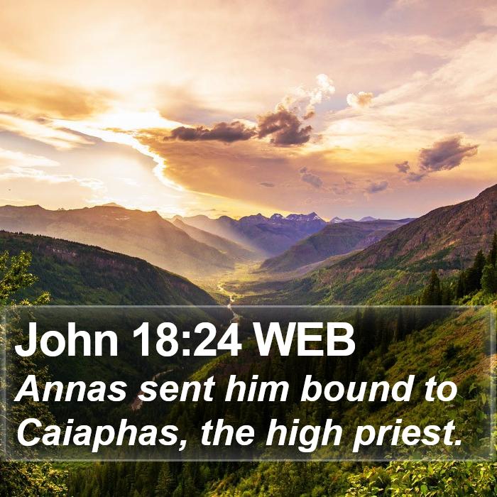 John 18:24 WEB Bible Study