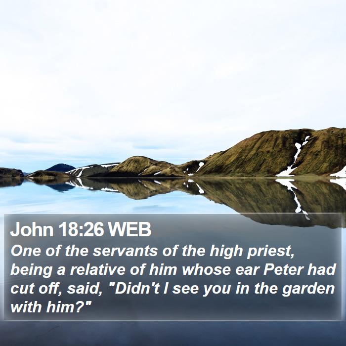 John 18:26 WEB Bible Study