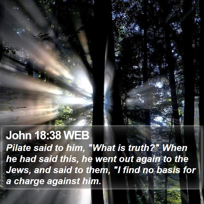 John 18:38 WEB Bible Study