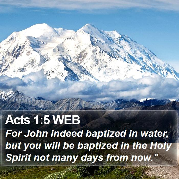 Acts 1:5 WEB Bible Study