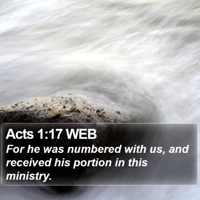 Acts 1:17 WEB Bible Study