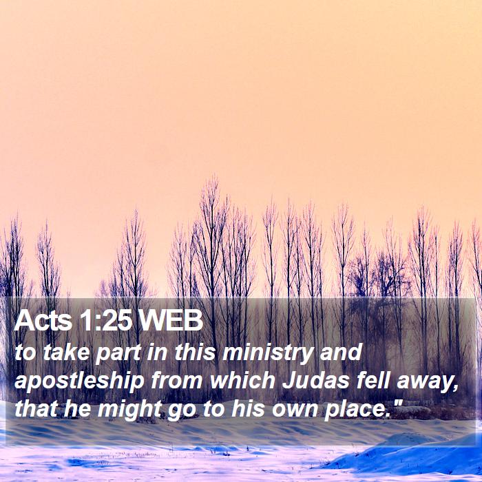 Acts 1:25 WEB Bible Study