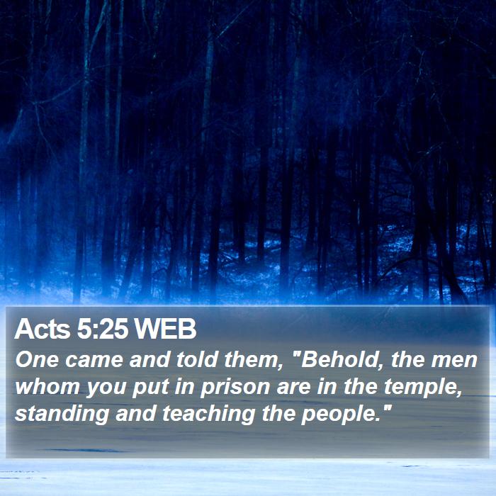 Acts 5:25 WEB Bible Study