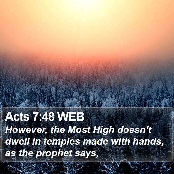 Acts 7:48 WEB Bible Study