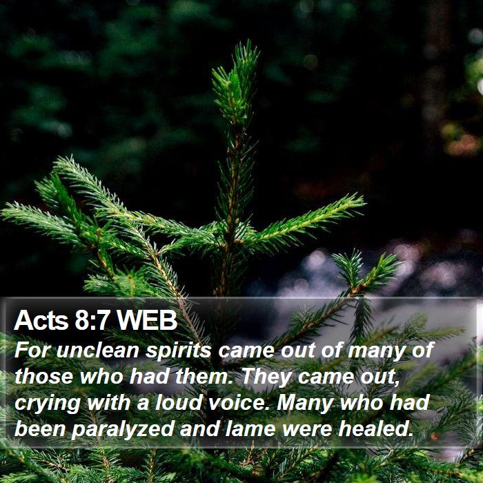 Acts 8:7 WEB Bible Study