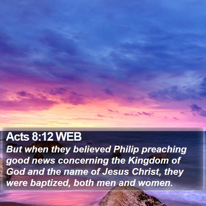 Acts 8:12 WEB Bible Study