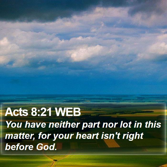 Acts 8:21 WEB Bible Study