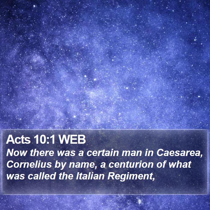 Acts 10:1 WEB Bible Study