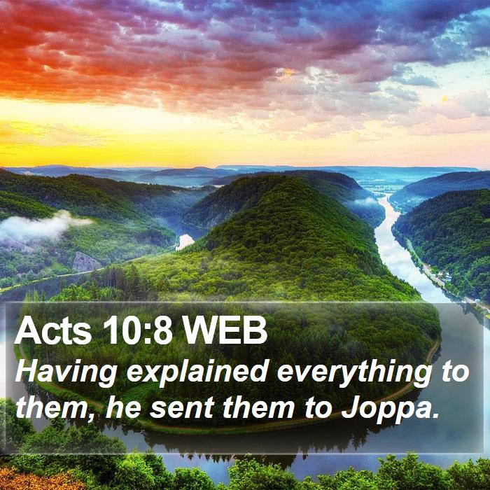 Acts 10:8 WEB Bible Study