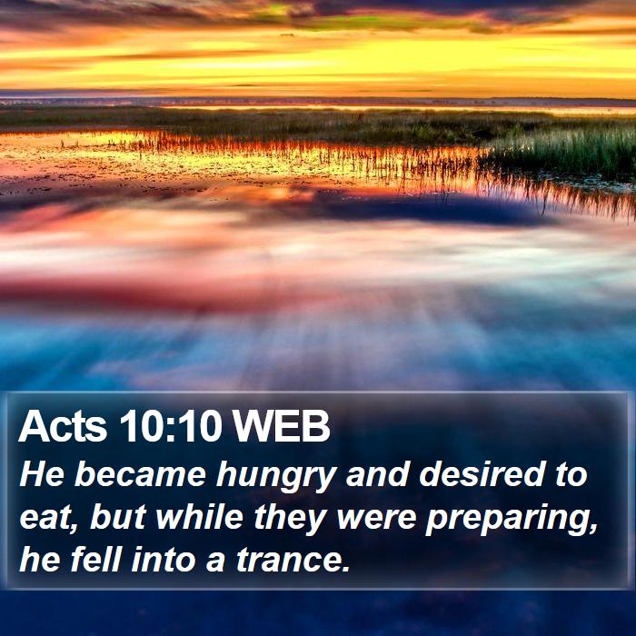 Acts 10:10 WEB Bible Study