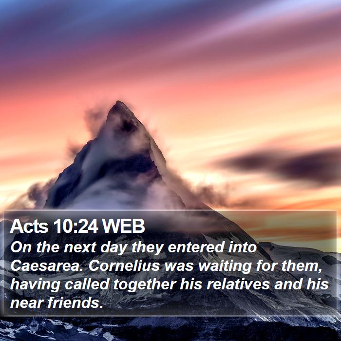 Acts 10:24 WEB Bible Study