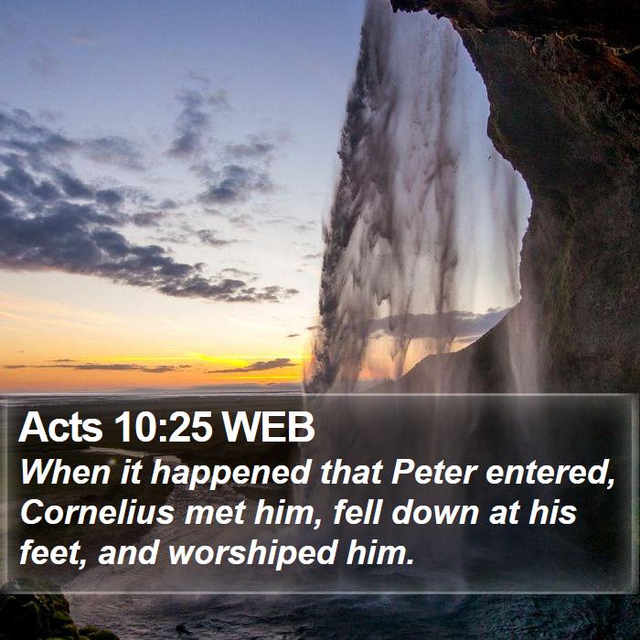 Acts 10:25 WEB Bible Study