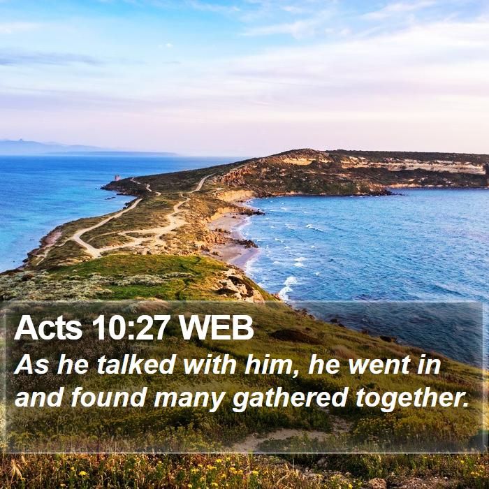 Acts 10:27 WEB Bible Study