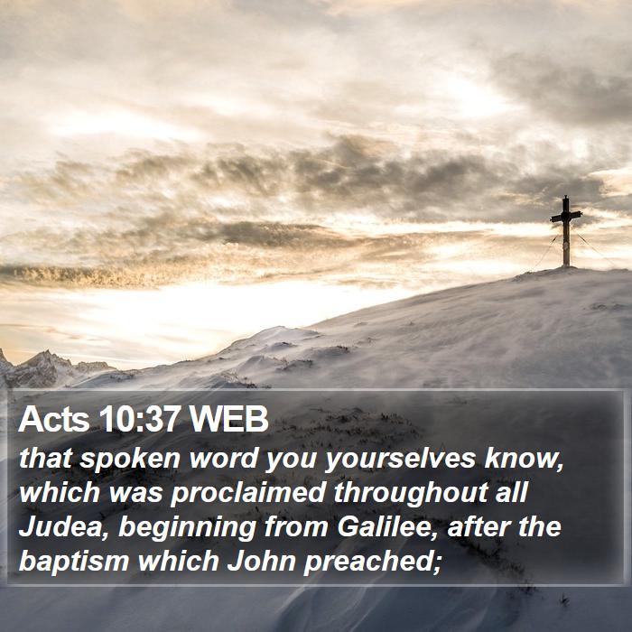 Acts 10:37 WEB Bible Study