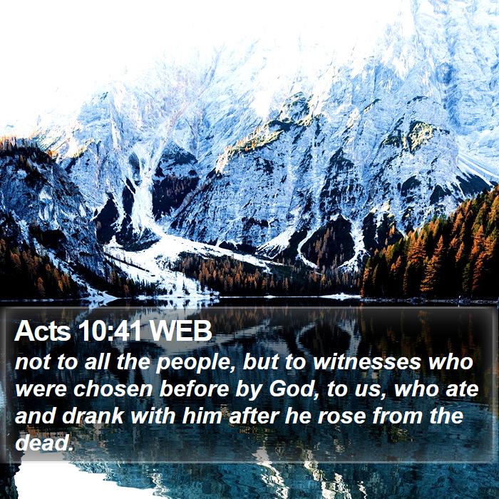 Acts 10:41 WEB Bible Study