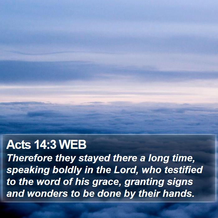 Acts 14:3 WEB Bible Study