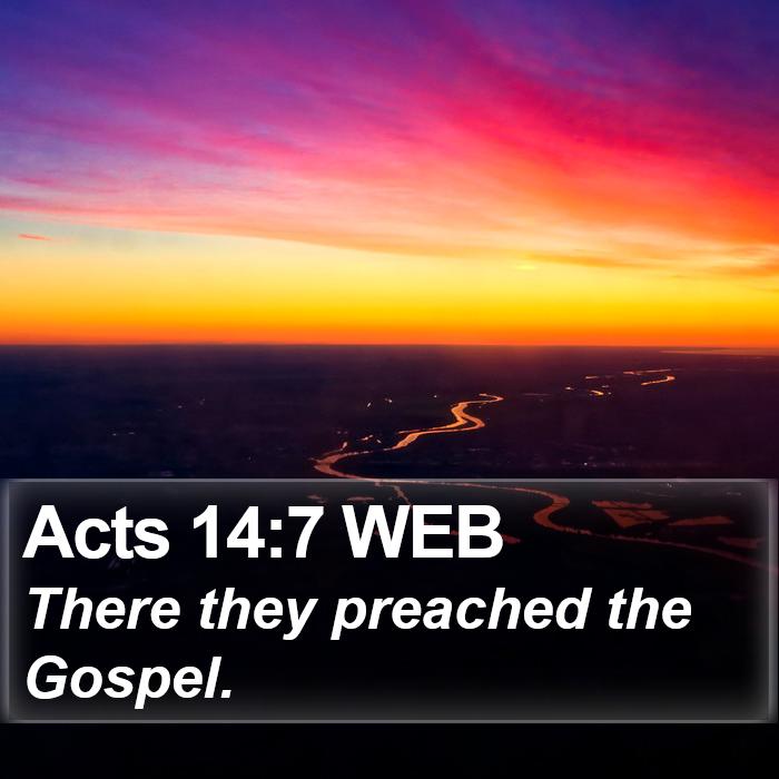 Acts 14:7 WEB Bible Study