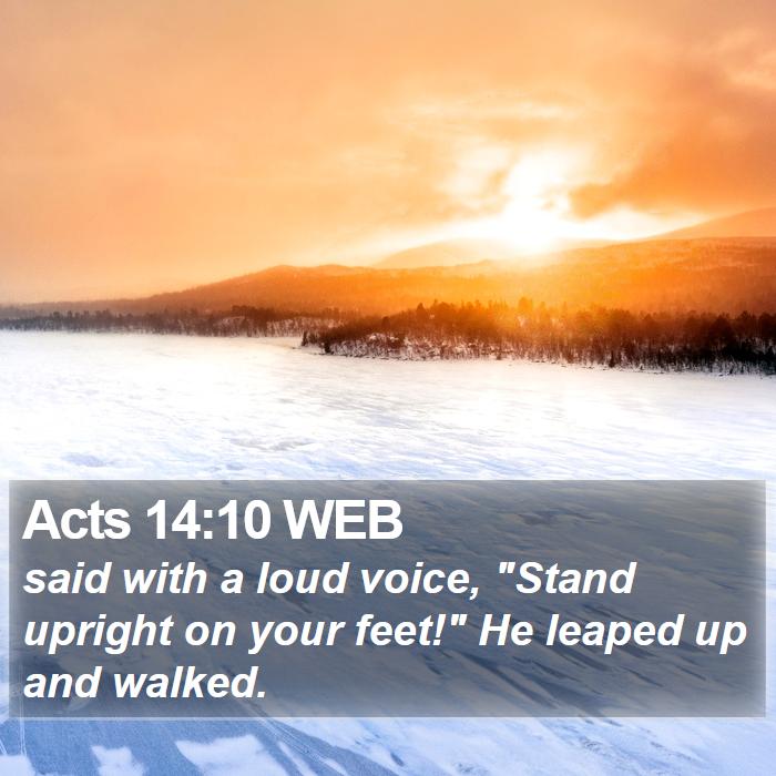 Acts 14:10 WEB Bible Study